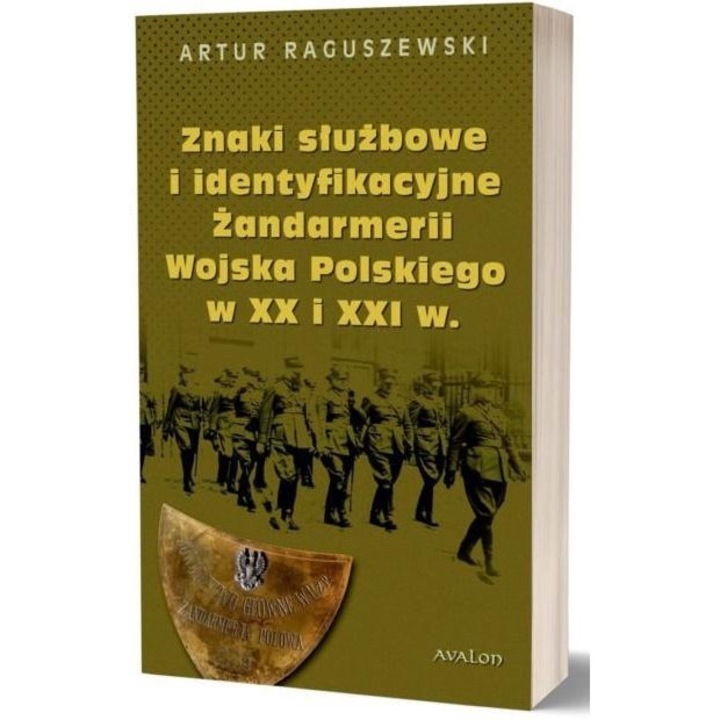 Znaki służbowe i identyfikacyjne Żandarmerii, Avalon, Artur Raguszewski