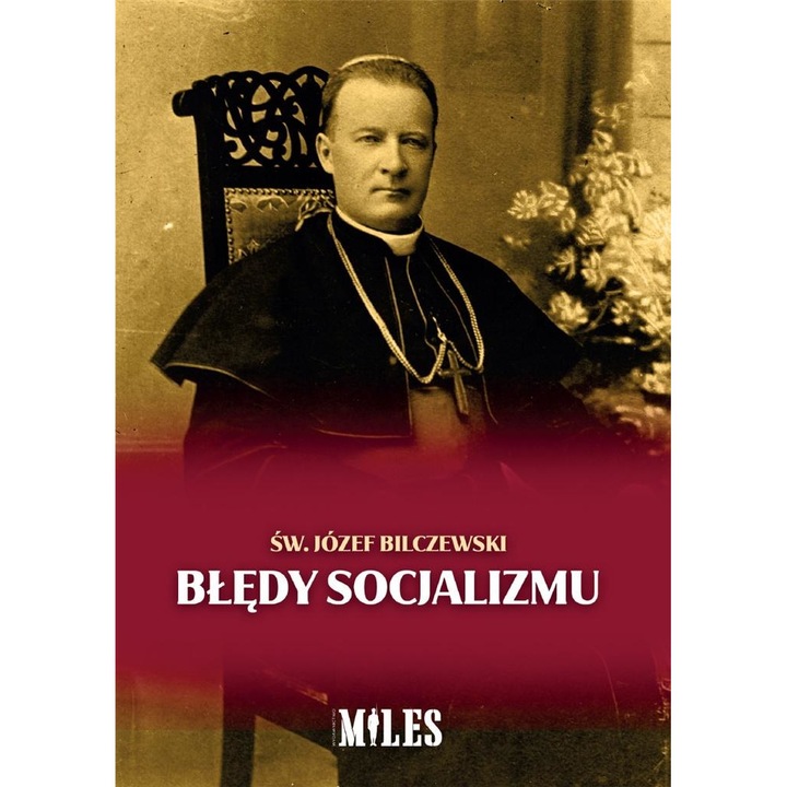 Błędy socjalizmu, Miles, Jozef Bilczewski