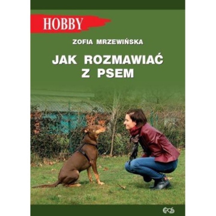 Jak rozmawiać z psem w.2021, Egros, Zofia Mrzewi, Editie in poloneza