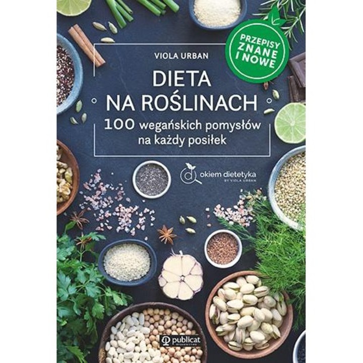 Dieta na roslinach. 100 wegańskich pomysłów, Viola Urban