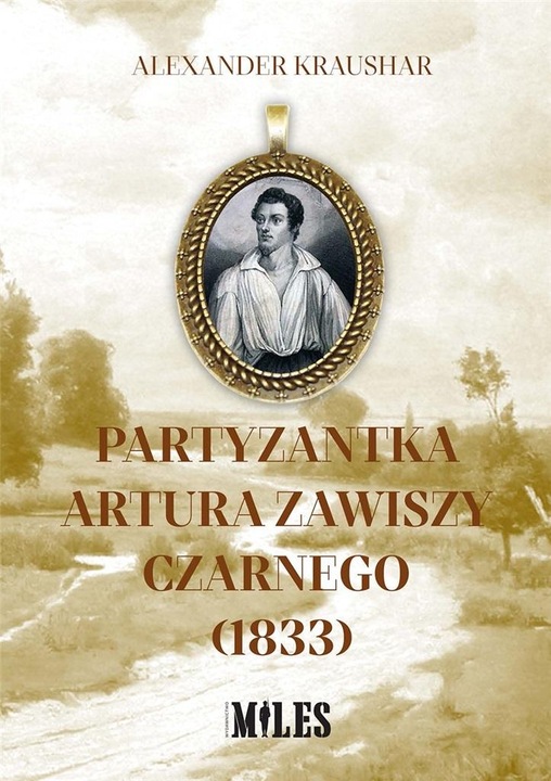 Partyzantka Artura Zawiszy Czarnego (1833), Alexander Kraushar