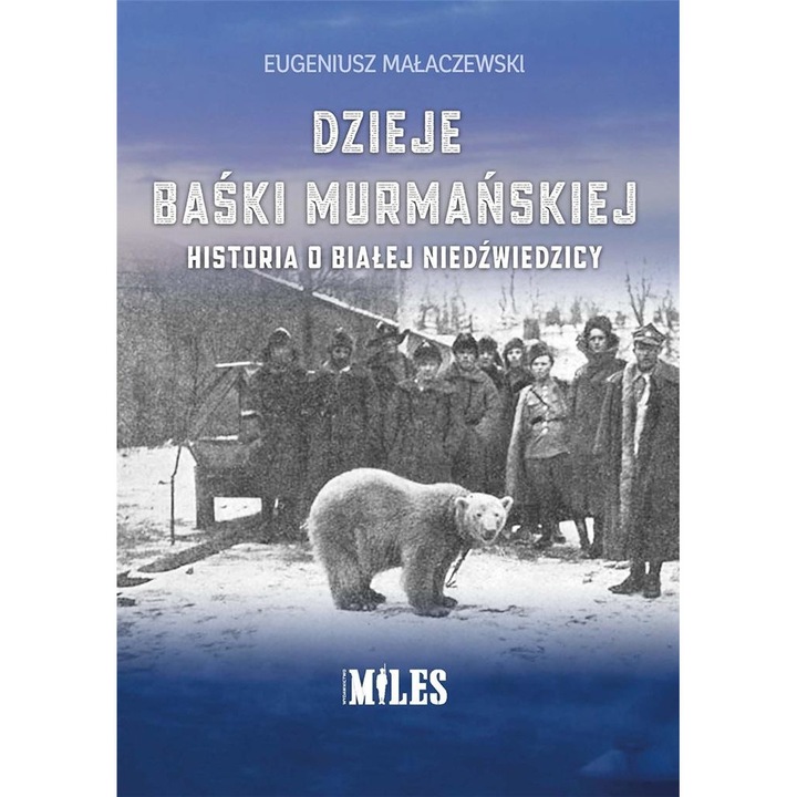Dzieje Baśki Murmańskiej, Miles, 52 pagini, 2020