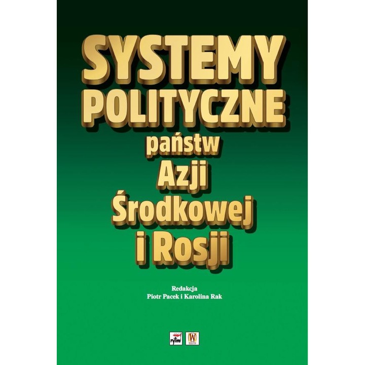 Systemy polityczne państw Azji Środkowej i Rosji, Rytm Oficyna Wydawnicza, 2020, Limba poloneza