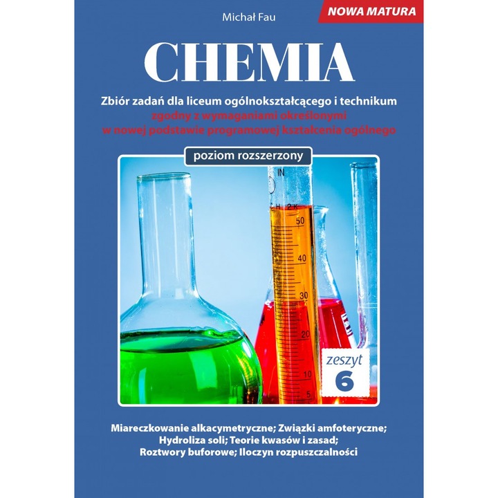 "Chemia nowa matura zeszyt 6" Michal Fau, Medyk, 120 Pagini