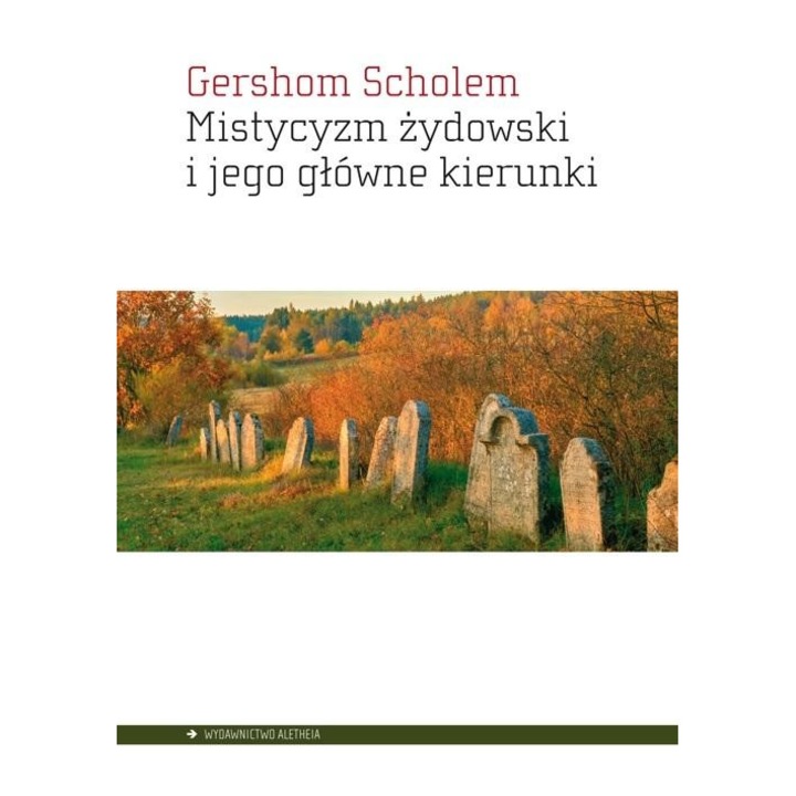 Mistycyzm żydowski i jego główne kierunki, Aletheia, 2020, Limba poloneza