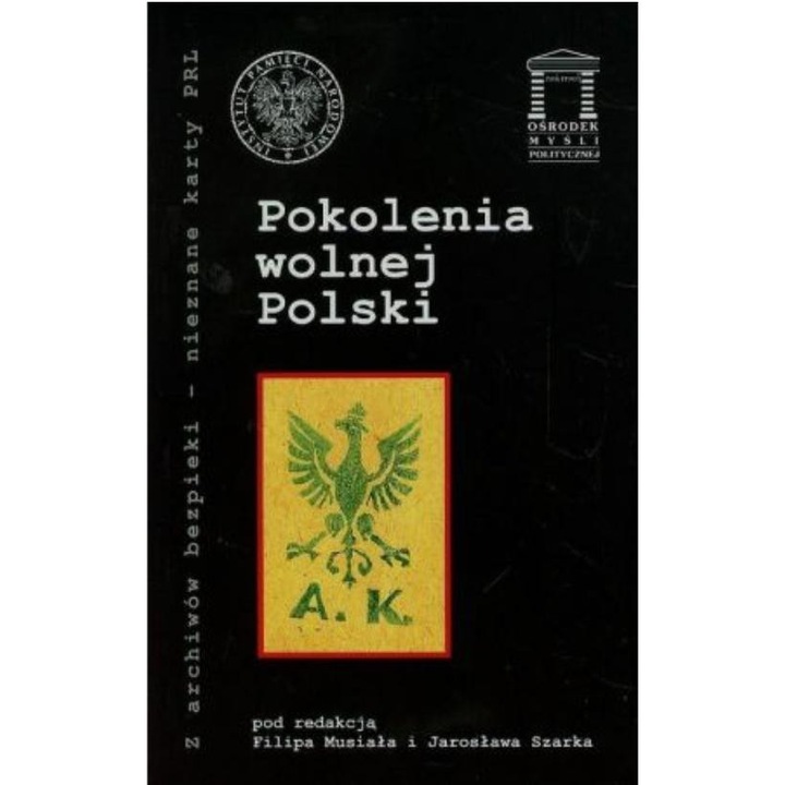 Pokolenia wolnej Polski, Philipa Musiala/Jaroslawa Szarka