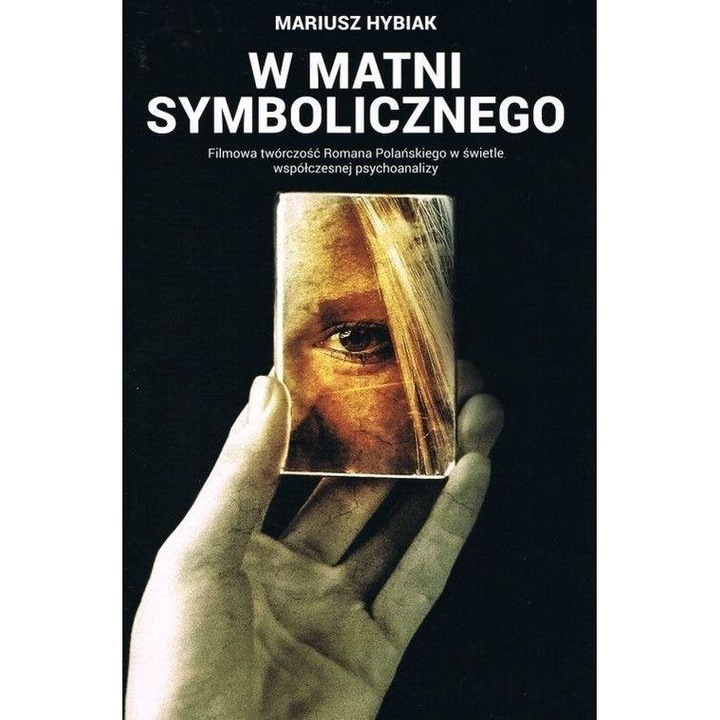 W matni Symbolicznego - Mariusz Hybiak