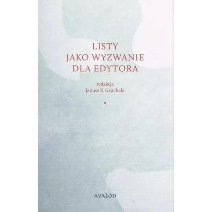 Listy jako wyzwanie dla edytora - Janusz Gruchała