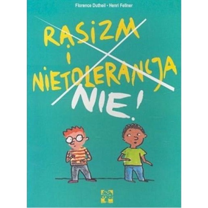Rasizm i nietolerancja nie - Florence Dutheil