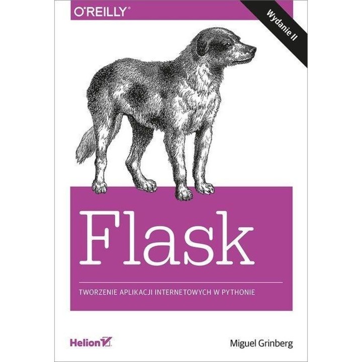 Flask. Tworzenie aplikacji internetowych..., Helion, 2020
