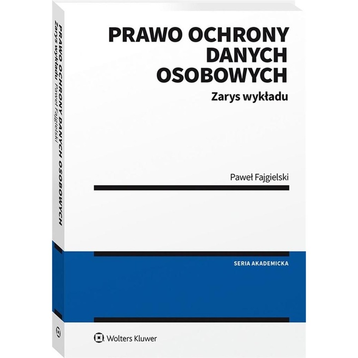 Prawo ochrony danych osobowych, Zarys wykładu