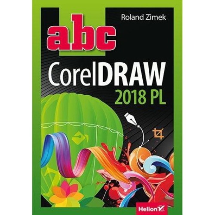 ABC CorelDRAW 2018 PL, Helion, Poloneza, 2019, Multicolor