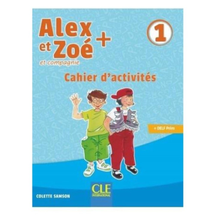 Alex et Zoe plus 1 ćwiczenia, Cle International, Samson Colette, Editie in poloneza