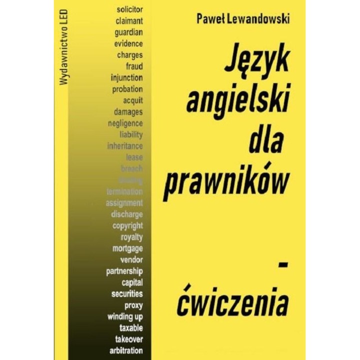 Język angielski dla prawników. Ćwiczenia, Led, Editie in poloneza