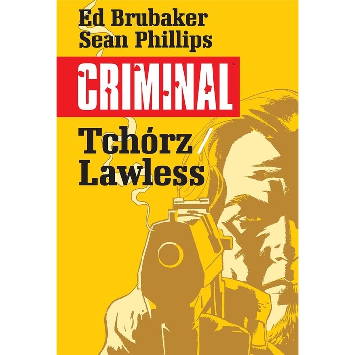 Criminal T.1 Tchórz/Lawless, Mucha Comics, Editie in poloneza