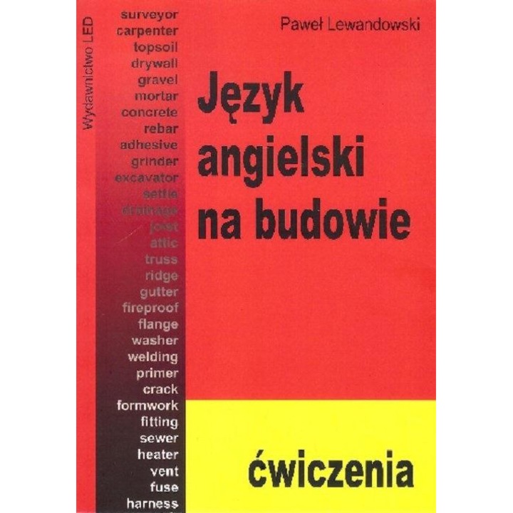 Język angielski na budowie. Ćwiczenia, Led, Editie in poloneza