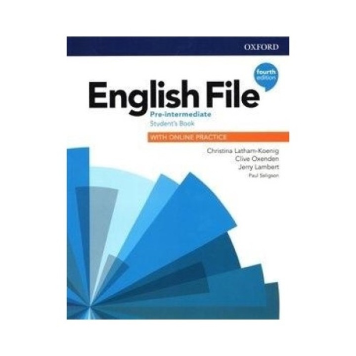 English File 4E Pre-Intermediate SB + online practice, Oxford University Press, Editia 2019