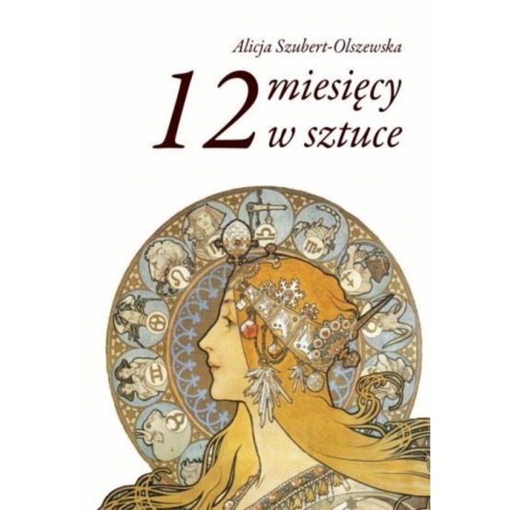 12 miesięcy w sztuce - Alicja Szubert-Olszewska
