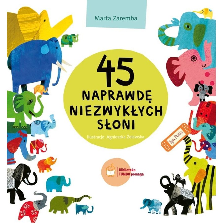 45 naprawdę niezwykłych słoni - Marta Zaremba