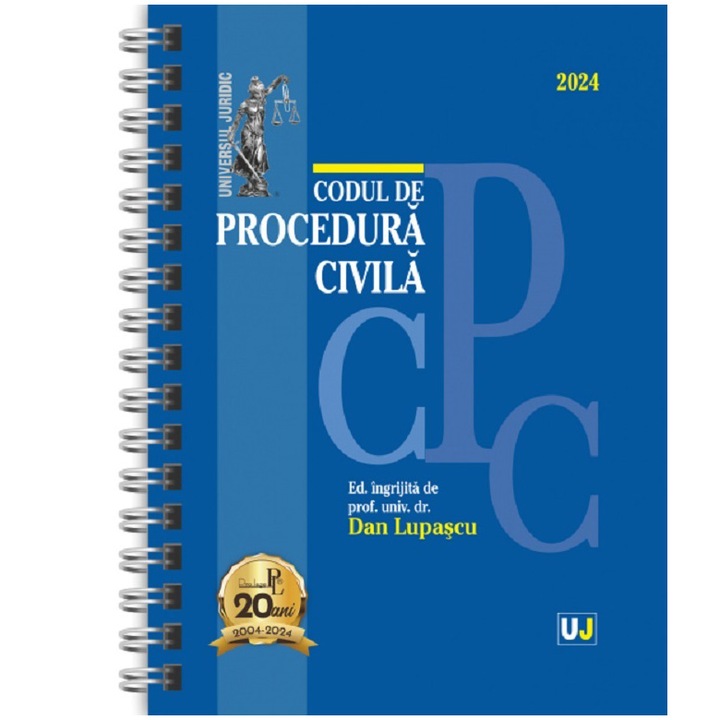 Codul de procedura civila ianuarie 2024 (editie spiralata), Dan Lupascu