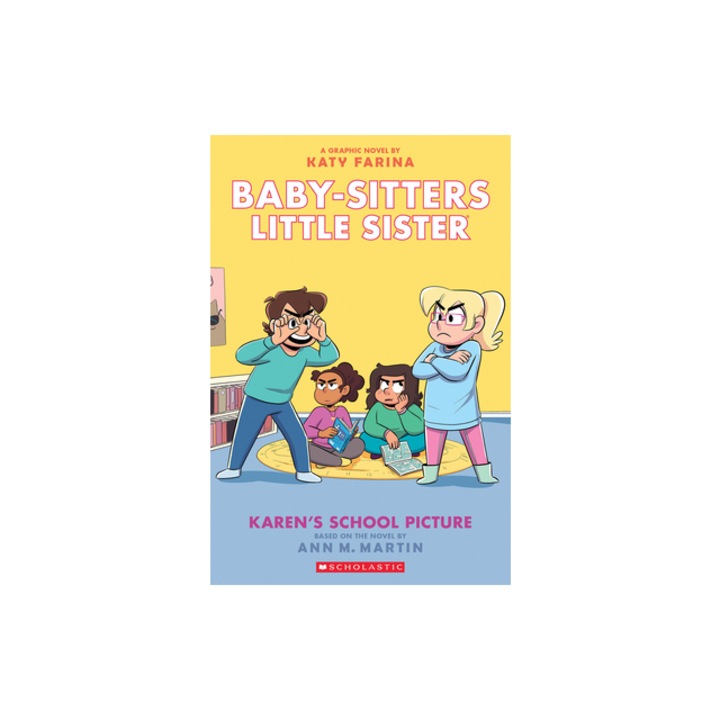 Karen's School Picture A Graphic Novel Baby-Sitters Little Sister #5 Adapted Edition, Ann M. Martin