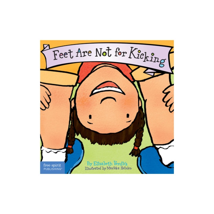 Feet Are Not for Kicking, Elizabeth Verdick