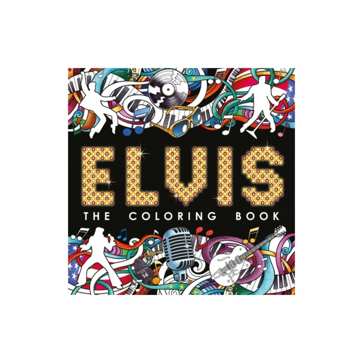 Elvis The Coloring Book Adult Coloring Book, Igloobooks