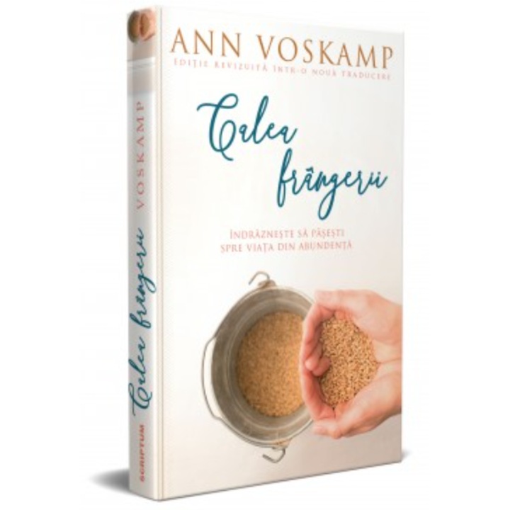 Calea frangerii - Ann Voskamp