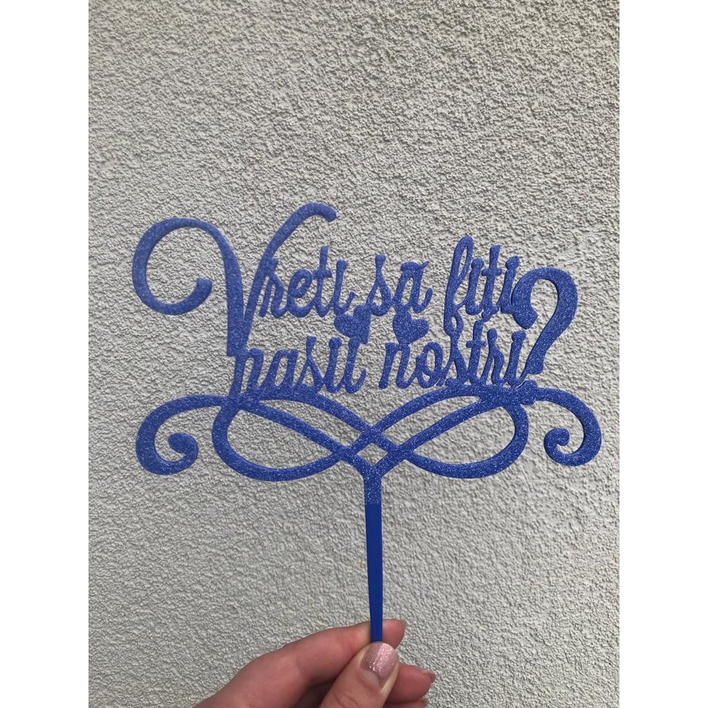 Tort Vreti Sa Fiti Nasii Topper tort "Vreti sa fiti nasii nostri", albastru cu sclipici alb 20 x
