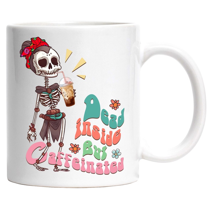 Чаша със скелет на жена, пиеща кафе с послание „Мъртва отвътре, но с кофеин“, илюстрация, течност, течност, кофеин, пристрастяване, мъртва отвътре с бяла дръжка