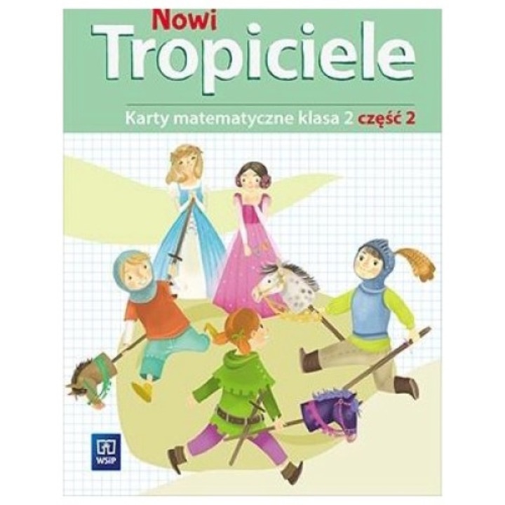 Manual, WSiP, Nowi Tropiciele SP 2 Matematyka ćwiczenia cz.2