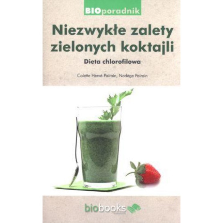 Niezwykłe Zalety Zielonych Koktajli [KSIĄŻKA]