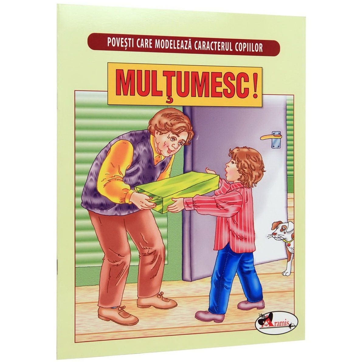 Multumesc! Povesti care modeleaza caracterul copiilor