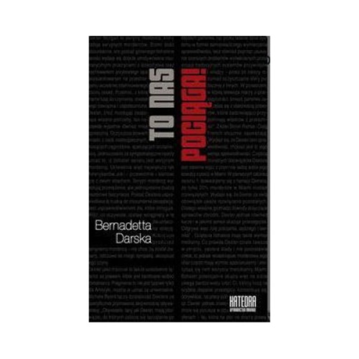 To nas pociąga! - Bernadetta Darska, Katedra Wydawnictwo Naukowe