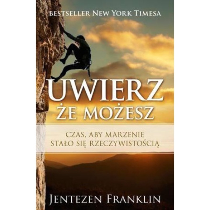 Uwierz, że możesz - Jentezen Franklin, Koinonia, Multicolor