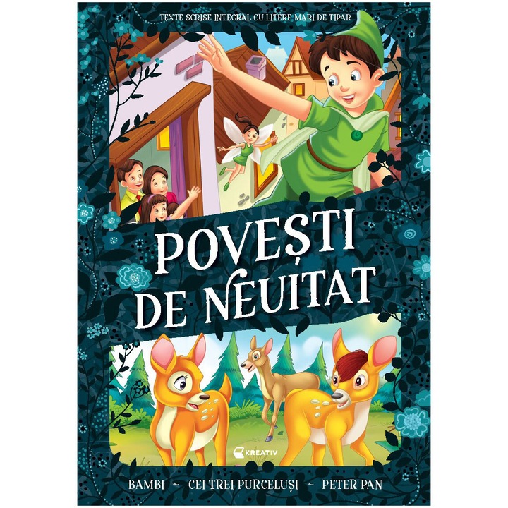 Povesti de neuitat – Bambi, Cei trei purcelusi, Peter Pan