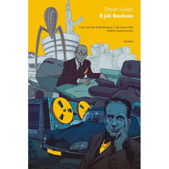 B jak Bauhaus - Deyan Sudjic