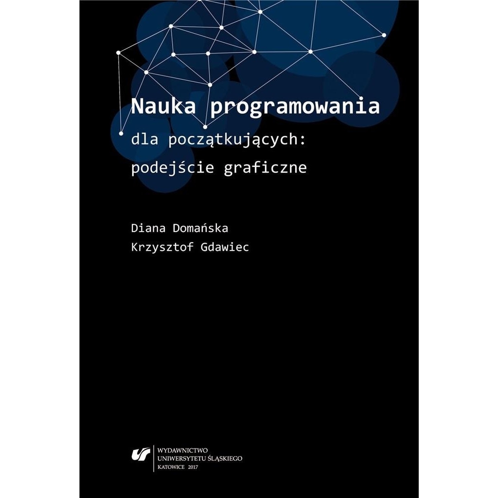 Nauka Programowania Dla Początkujących: Podejście Graficzne, INNE ...