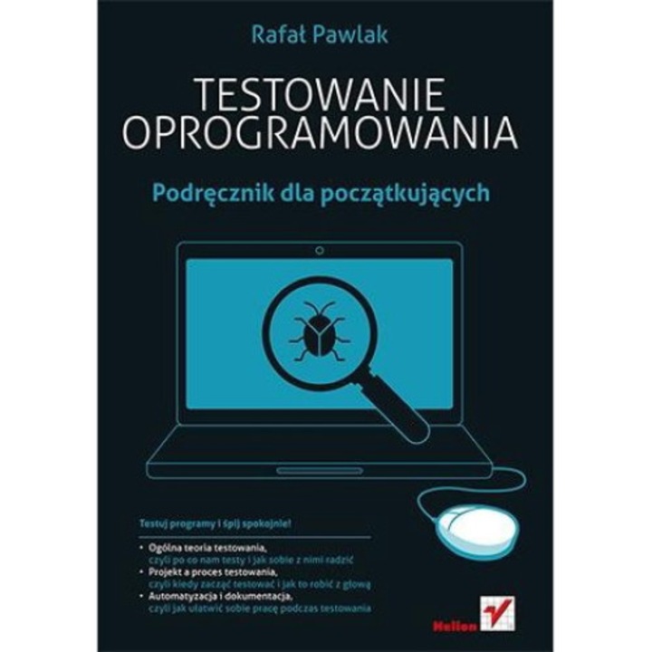 Testowanie oprogramowania, Helion, Rafat Pawlak, Poloneza, Multicolor