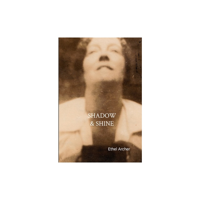 Shadow And Shine, Ethel Archer - Emag.ro