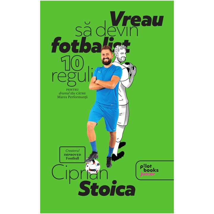 Vreau sa devin fotbalist, Ciprian Stoica