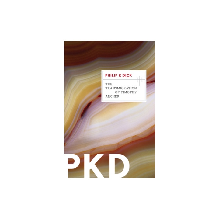The Transmigration of Timothy Archer, Philip K. Dick