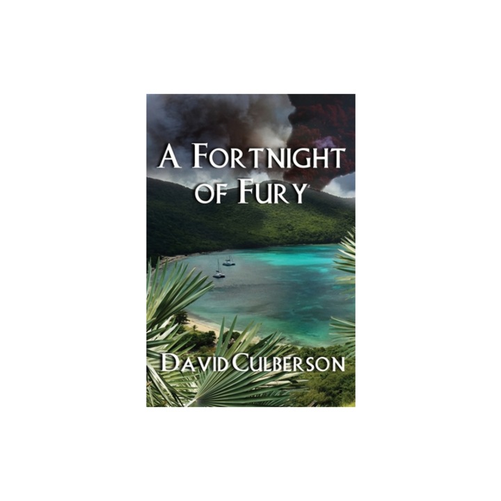 A Fortnight of Fury, David Culberson