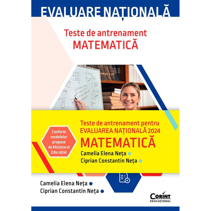 Evaluare nationala 2024 Matematica. Teste de antrenament, Camelia Elena Neta, Ciprian Constantin Neta