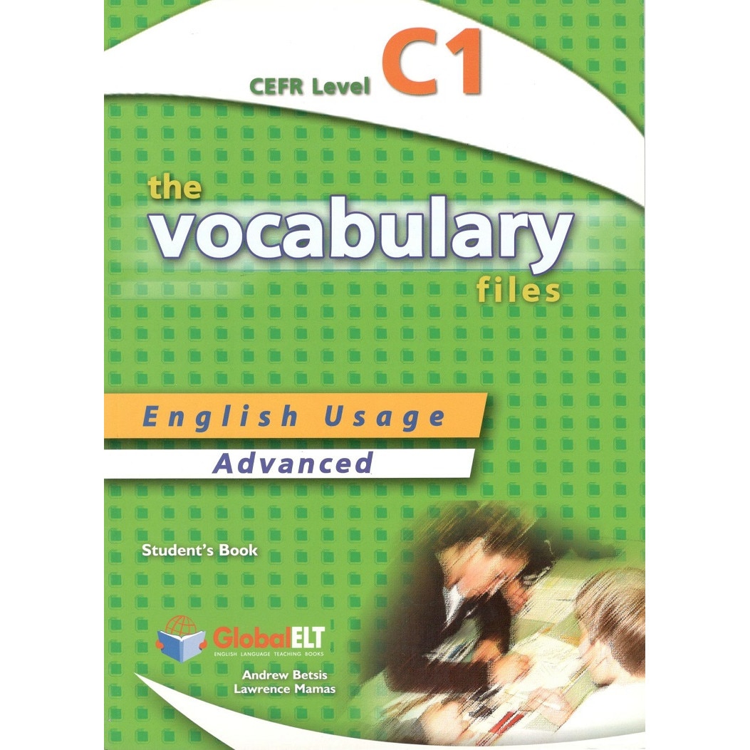 Vocabulary Files C1 IELTS Student's book ; Andrew Betsis - eMAG.ro