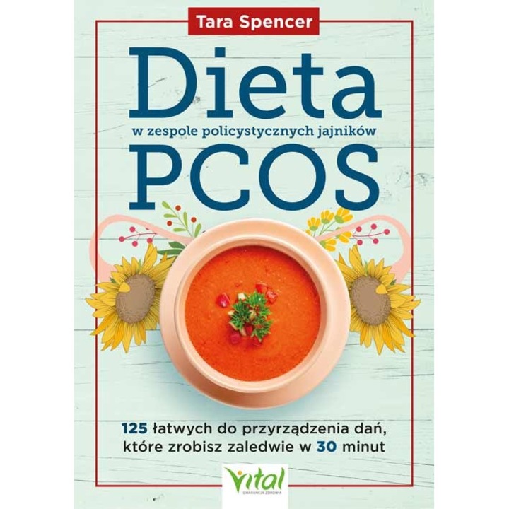 Dieta w zespole policystycznych jajników PCOS - Tara Spencer