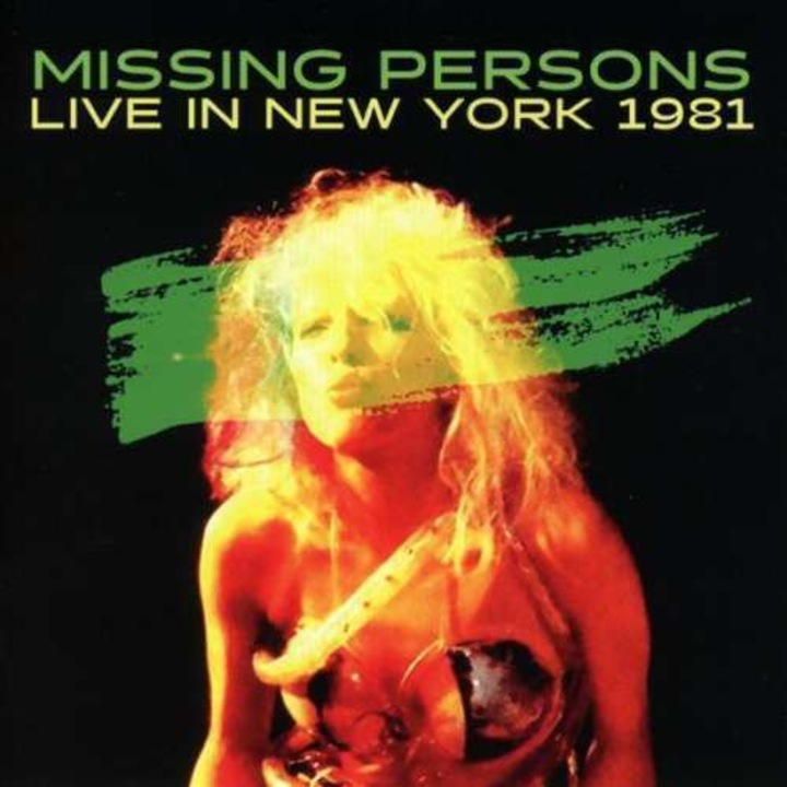 Missing Persons - Live In New York 1981 (CD)