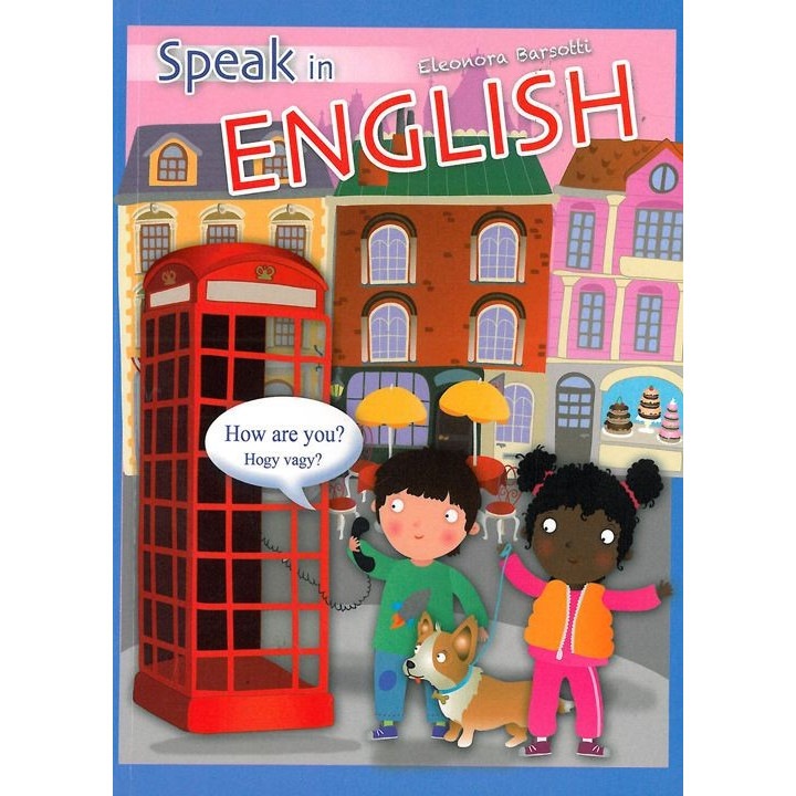 Eleonora Barsotti - Speak in English - How are you? - Hogy vagy