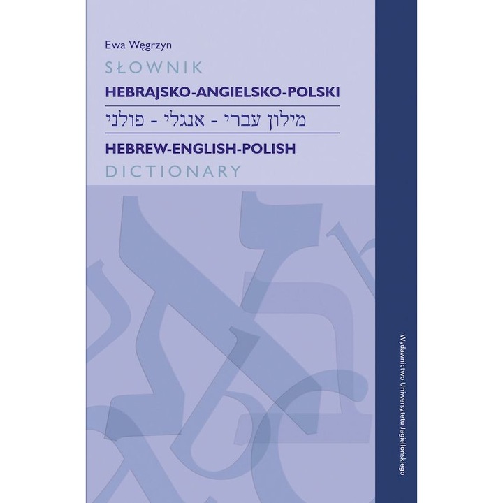 Dictionar Ebraic-Englez-Polonez Wydawnictwo Uniwersytetu Jagiellońskiego