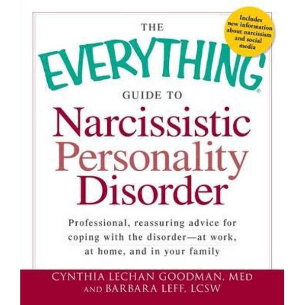 Everything Guide to Narcissistic Personality Disorder